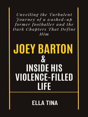 cover image of Joey Barton & Inside His Violence-Filled Life